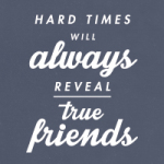 hard times will always - VISUAL STATEMENTS