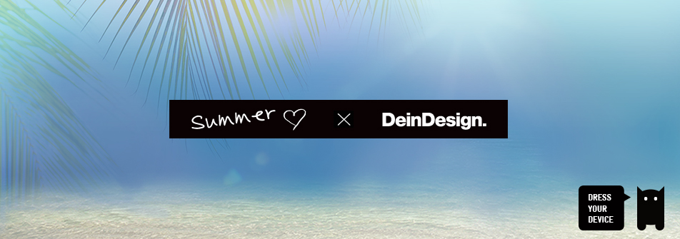 DeinDesign Summer Collection